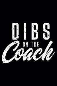 Dibs on the Coach