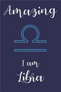 Amazing I am Libra