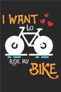I Want To Ride My Bike