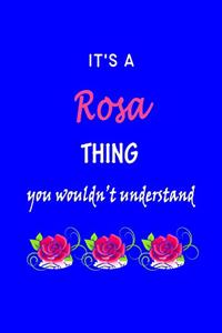 It's A Rosa Thing You Wouldn't Understand