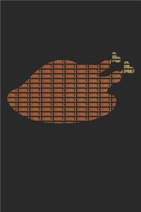 Turkey Gobble Notebook - Thanksgiving Journal - Turkey Gobble Diary