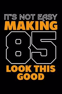 It's Not Easy Making 85 Look This Good