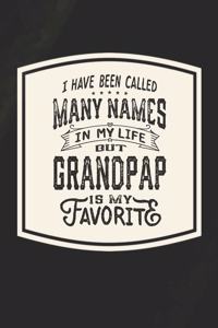 I Have Been Called Many s In My Life But Grandpap Is My Favorite