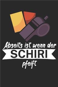 Abseits ist wenn der Schiri pfeift