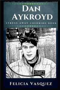Dan Aykroyd Stress Away Coloring Book