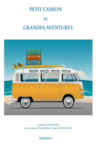 Petit camion et grandes aventures