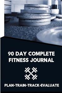 90 Day Complete Fitness Journal