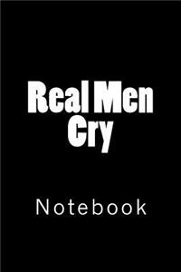 Real Men Cry