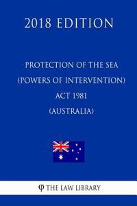 Protection of the Sea (Powers of Intervention) Act 1981 (Australia) (2018 Edition)