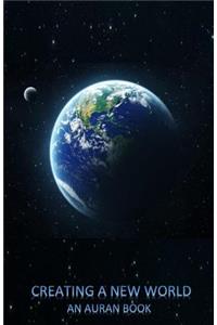 Creating a New World