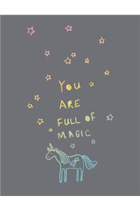 You are full of magic