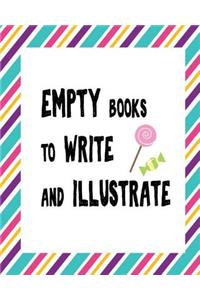 Empty Books To Write And Illustrate