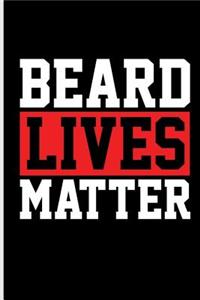 Beard Lives Matter