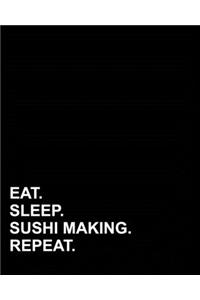 Eat Sleep Sushi Making Repeat: Blank Guitar Tab Paper, Blank Guitar Tablature Book - Blank Music Sheets For Kids/ Sheet Music Manuscript