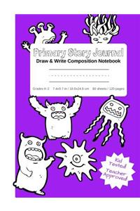Primary Story Journal - Draw & Write Composition Notebook Grades K-2 Cute Fun Monsters Cover to Color! Kindergarten to Early Childhood Dotted Midline Picture Space