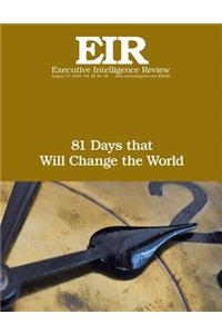81 Days that Will Change the World