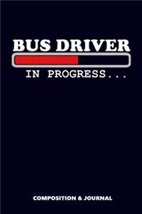 Bus Driver in Progress