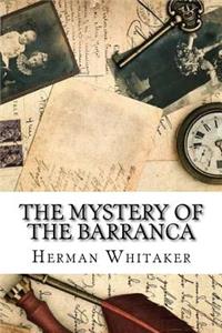 The Mystery of the Barranca