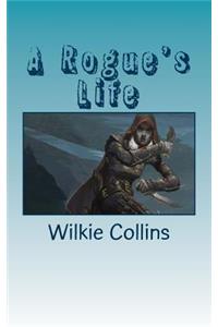 A Rogue's Life