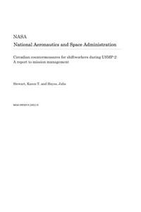 Circadian Countermeasures for Shiftworkers During Usmp-2