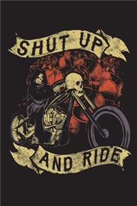 Shut Up And Ride