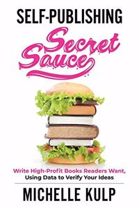 Self-Publishing Secret Sauce
