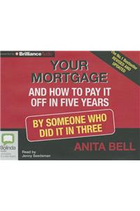 Your Mortgage and How to Pay It Off in Five Years