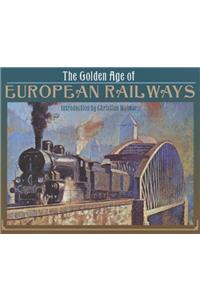 Golden Age of European Railways