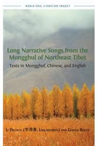Long Narrative Songs from the Mongghul of Northeast Tibet