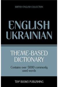 Theme-based dictionary British English-Ukrainian - 5000 words