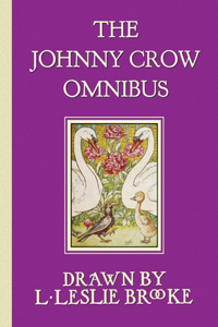 Johnny Crow Omnibus featuring Johnny Crow's Garden, Johnny Crow's Party and Johnny Crow's New Garden (in color)