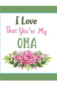 I Love That You're My Oma