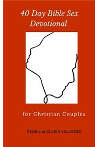 40 Day Bible Sex Devotional for Christian Couples