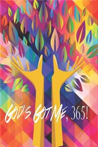 God's Got Me, 365