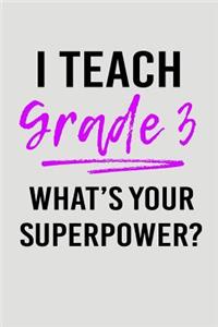 I Teach Grade 3 What's Your Superpower?