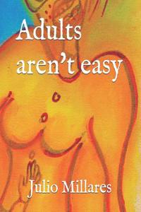 Adults Aren't Easy