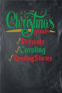 Christmas Goals Presents Caroling Reading Stories