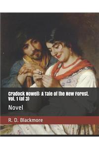 Cradock Nowell: A Tale of the New Forest. Vol. 1 (of 3): Novel