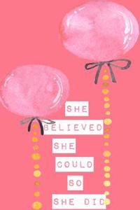 She Believed She Could So She Did