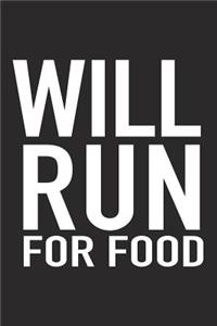 Will Run for Food
