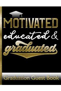 Motivated Educated & Graduated - Graduation Guest Book