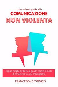 Un'eccelleente Guida Alla Comunicazione Non Violenta