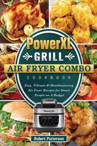 PowerXL Grill Air Fryer Combo Cookbook