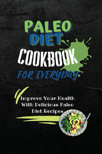 Paleo Diet Cookbook For Every Day
