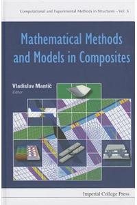 Mathematical Methods and Models in Composites