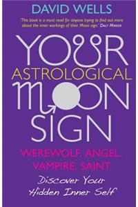 Your Astrological Moon Sign
