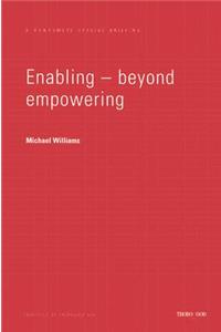 Enabling Beyond Empowerment