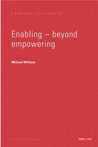 Enabling - Beyond Empowering