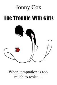 The Trouble with Girls