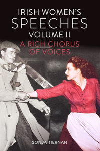 Irish Women's Speeches, Volume II